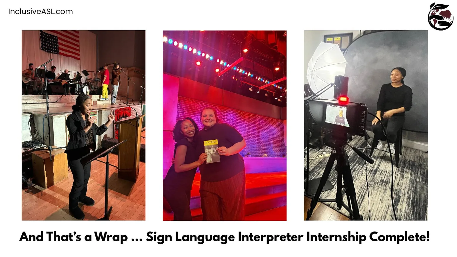 A collage of three images of Aniya during her internship: signing on stage, holding a Playbill in a theater with a teammate, and in a videography studio setup.