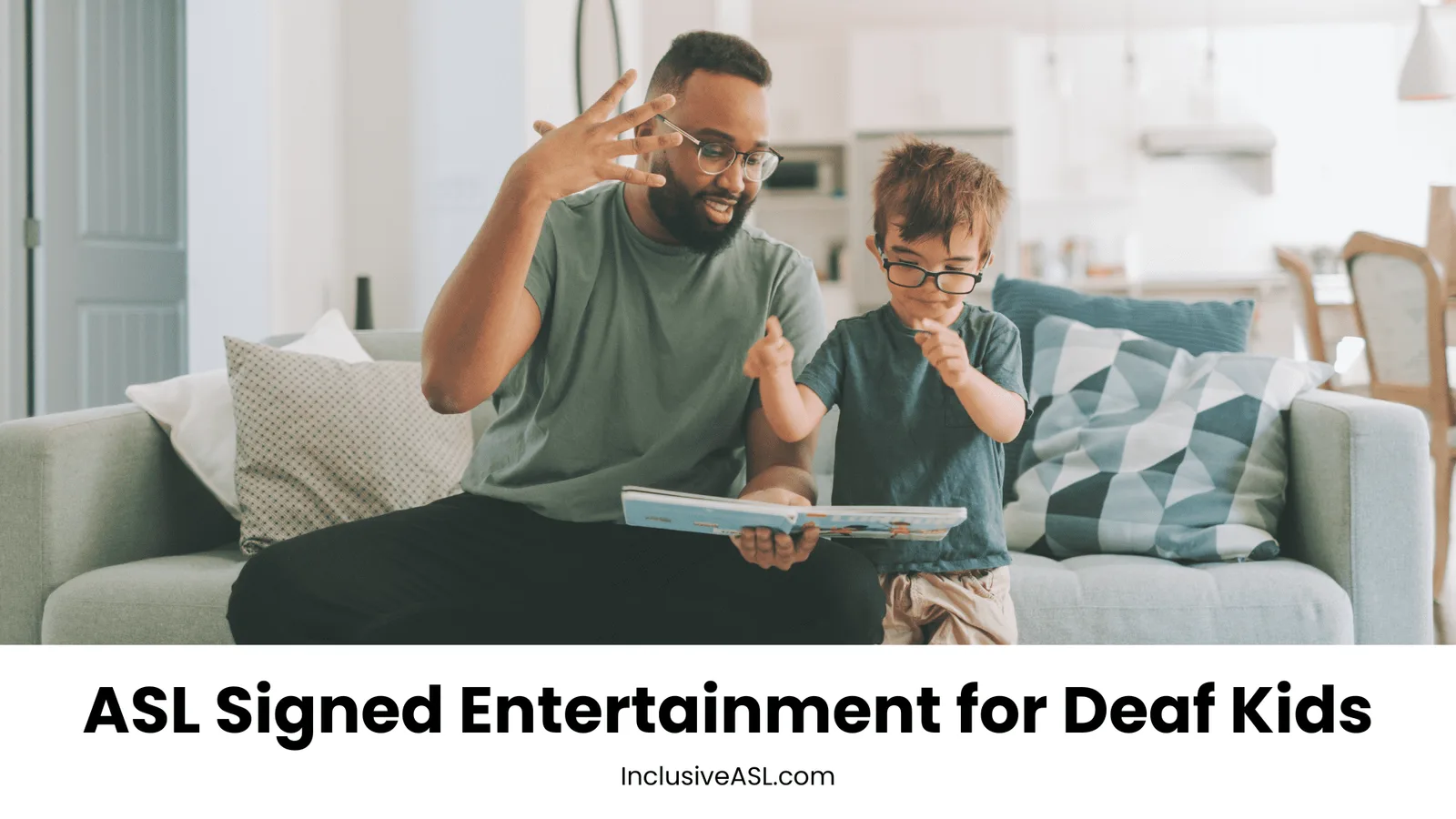 ASL Signed Entertainment for Deaf Kids