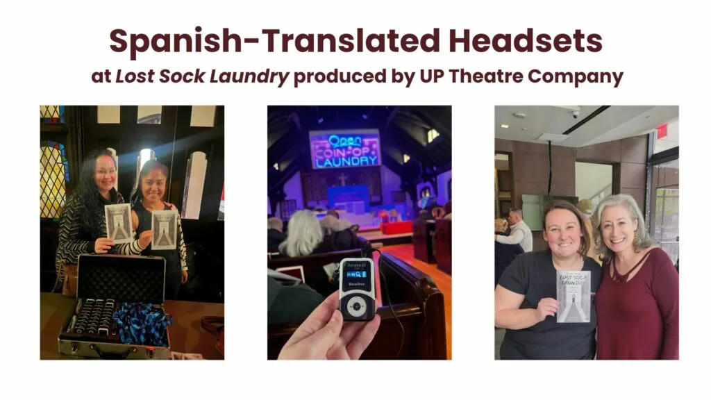 Spanish-Translated Headsets at lost sock laundry produced by UP Theatre company